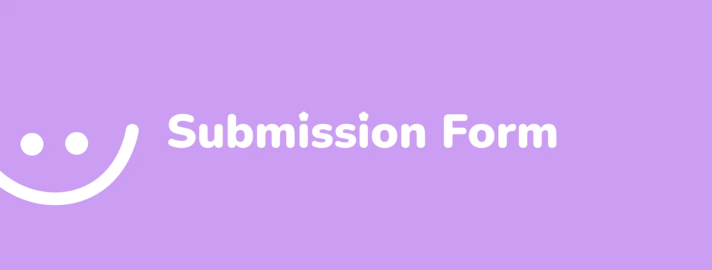 Open for submissions